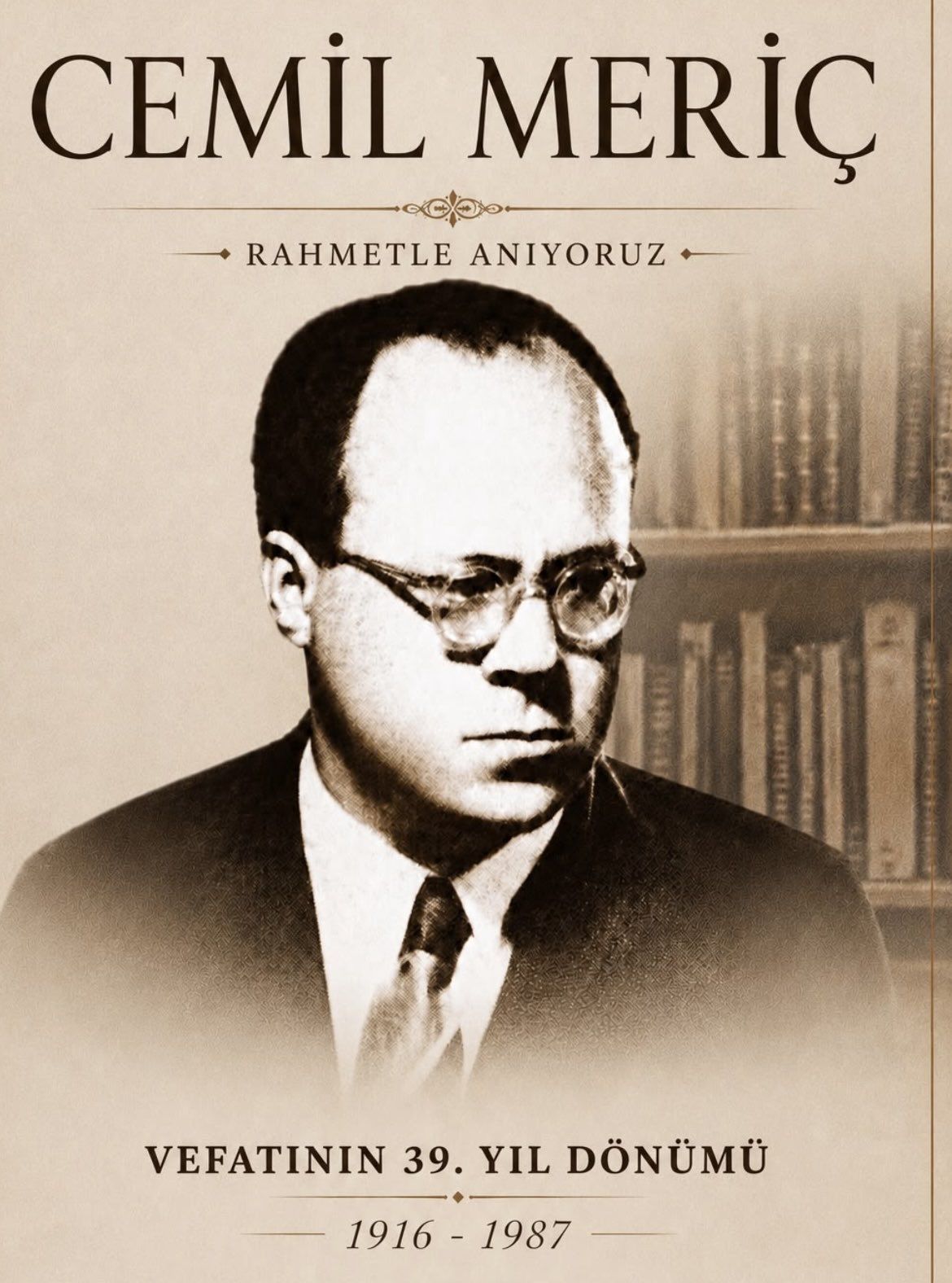 Cemil Meriç’i vefat yıl dönümünde rahmetle yâd ediyorum